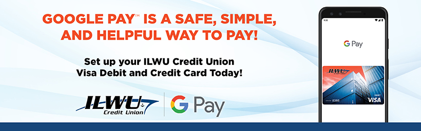 ILWU Credit Union Google Pay