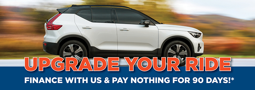 Upgrade your ride! Finance with us and pay nothing for 90 days*