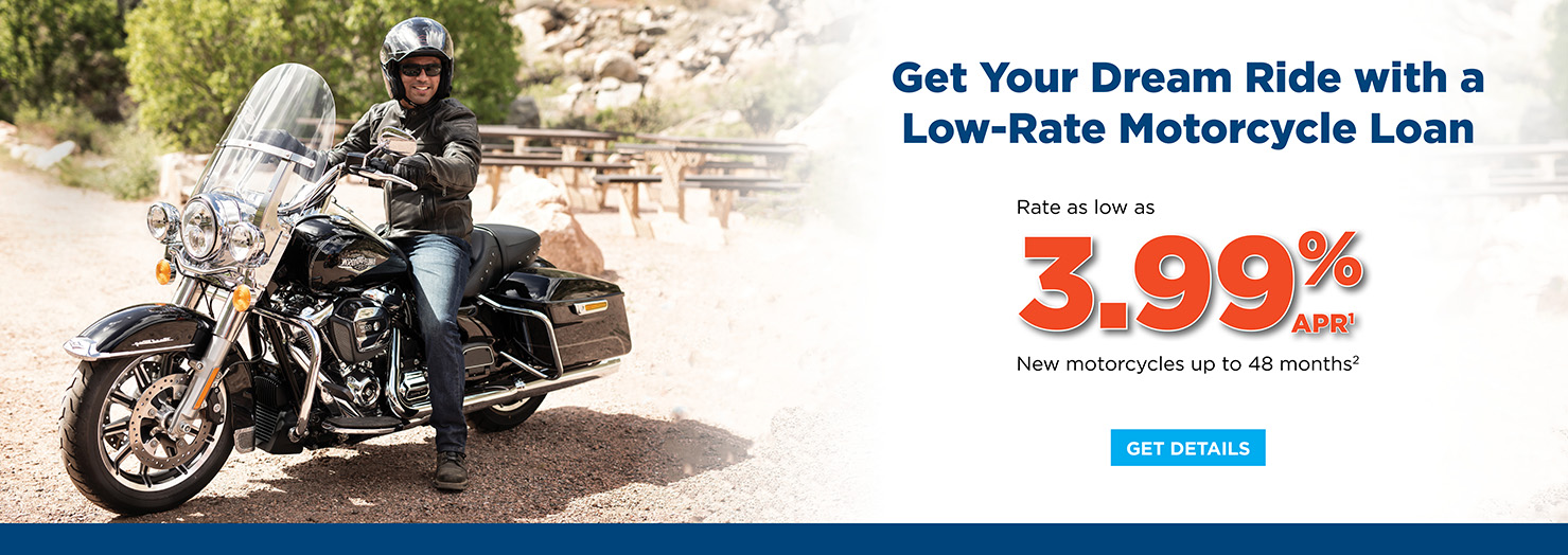Get your dream ride with a low-rate motorcyle loan.