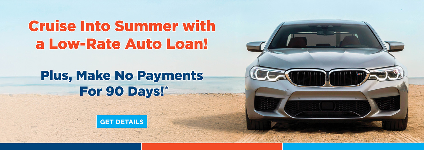 Cruise into summer with a low-rate Auto Loan!