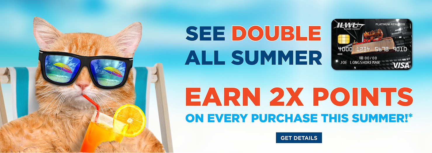 Earn 2X Points on All Purchases this Summer!*