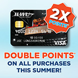 Double Points* on all purchases this summer!