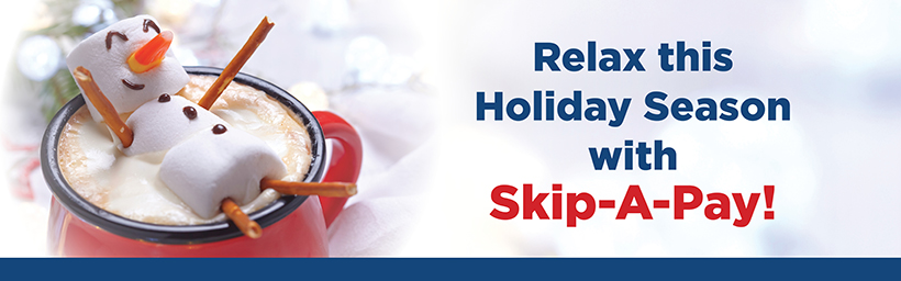 Relax this Holiday Season with Skip-A-Pay